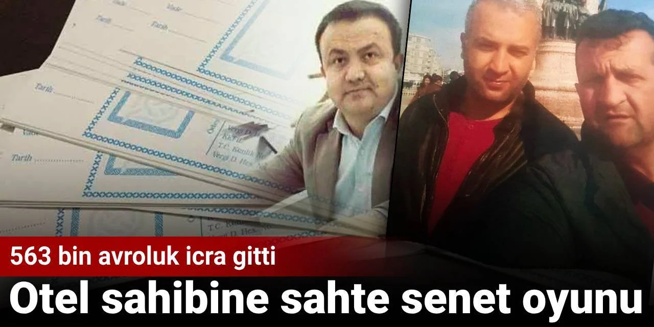 Sahte senetle otel zinciri sahibini dolandırdılar! 