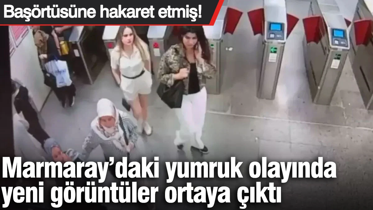 Marmaray’daki Darp Olayında Kritik İfade: Hakaretin Nedeni Başörtüsü Mü?