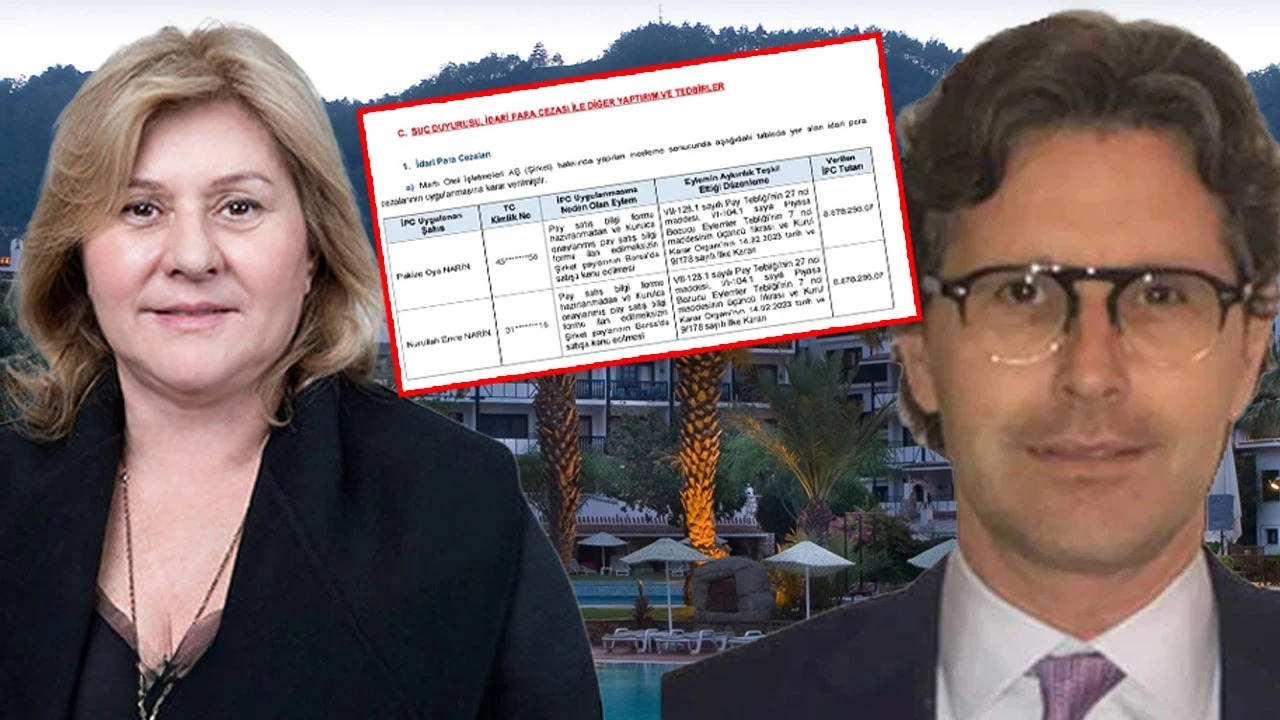 SPK’dan Martı Hotels Yönetim Kurulu Başkanı Oya Narin ve Kardeşine 8,8 Milyon TL Ceza