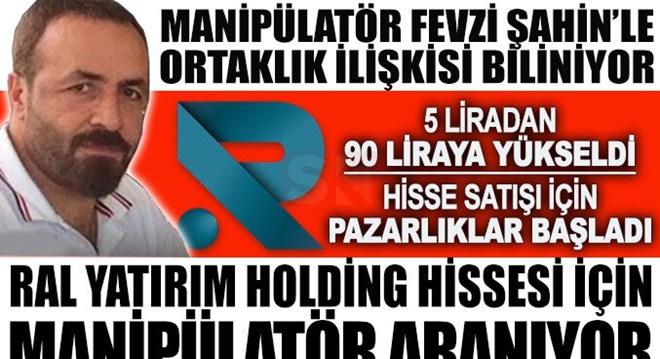 Ral Yatırım Holding hissesi için manipülatör aranıyor