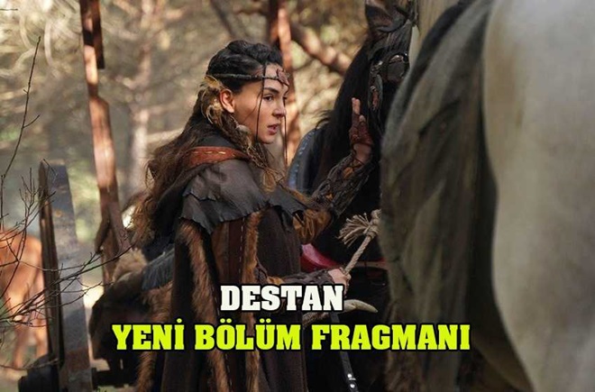 Destan yeni bölüm fragmanı yayınlandı mı, izle?