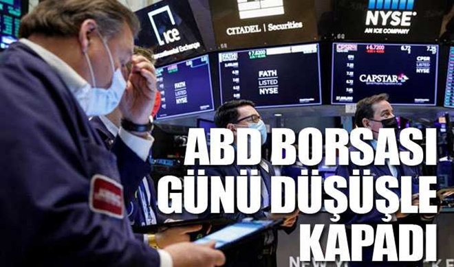 ABD borsaları düşüşle kapandı