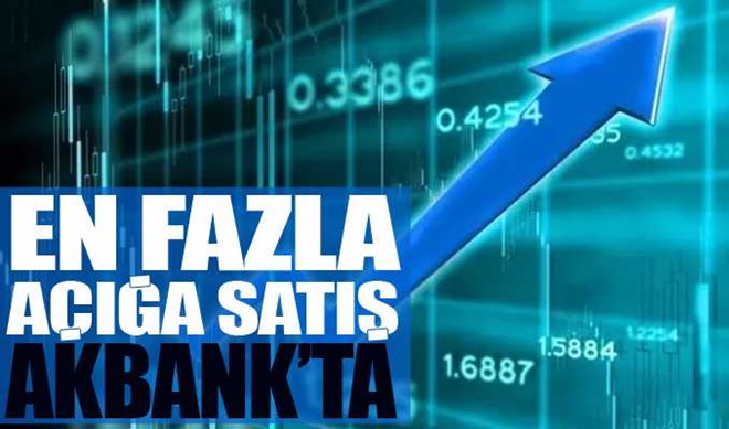 En fazla açığa satış Akbank’ta