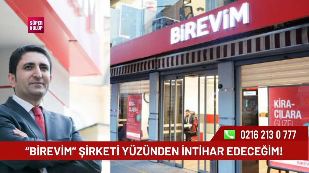Birevim Şirketine yüzlerce şikayet yağıyor