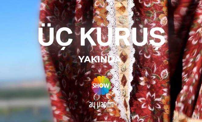 'Çukur'un devamı 'Üç Kuruş' seyirciyle buluşuyor